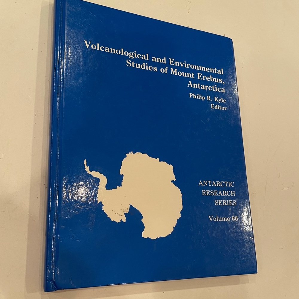Volcanological Environmental Studies of Mount Erebus and Antarctica Book
